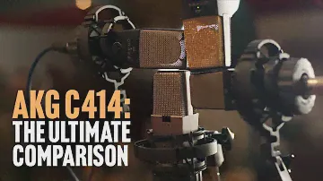 AKG C414 The Ultimate Comparison: XLS vs XLII vs B-ULS vs EB