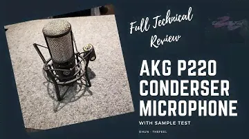 AKG P220 Condenser Microphone Review | Full Review | Full Part