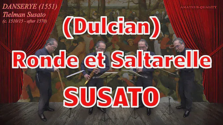 Ronde et Saltarelle from DANSERYE(1551) by Tielman Susato; Shawm & Dulcian: Yasuhiko Higaki