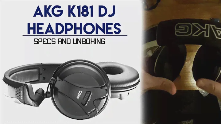 Episode 7 : AKG K181 - Specs & Unboxing
