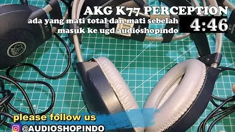 AKG K77 PERCEPTION kupas tuntas yuk hanya di audioshopindo