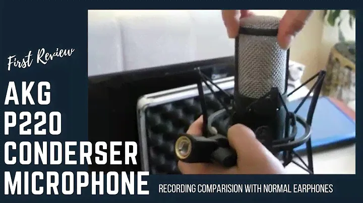 AKG P220 Condenser Microphone |  First Review | In Hindi | Part 1