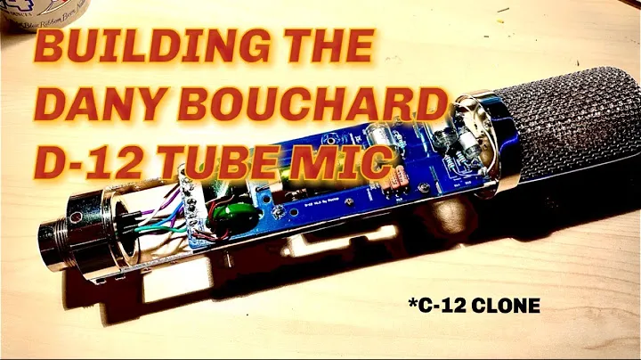 AKG C-12 Clone Mic Build: The Dany Bouchard D12 (Turn Captions On)