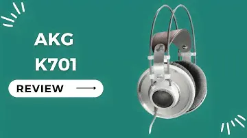 AKG K701: The Audiophile's Dream Headphones Review